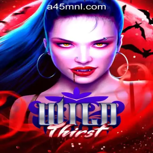 Exploring WildThirst and its Thrilling Presence in the A45 Online Casino Philippines